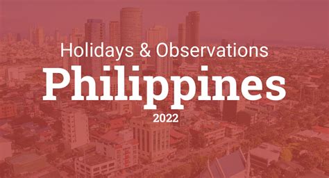Holidays and Observances in Philippines in 2022 .